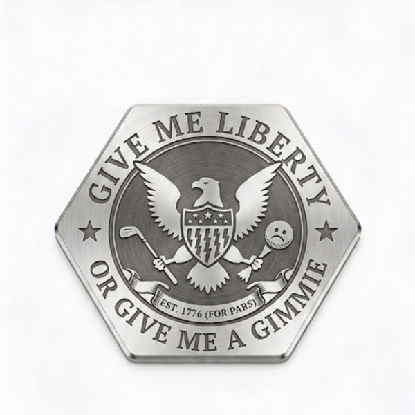 Hexagon ball marker engraved with an eagle and Give Me Liberty or Give Me a Gimmie
