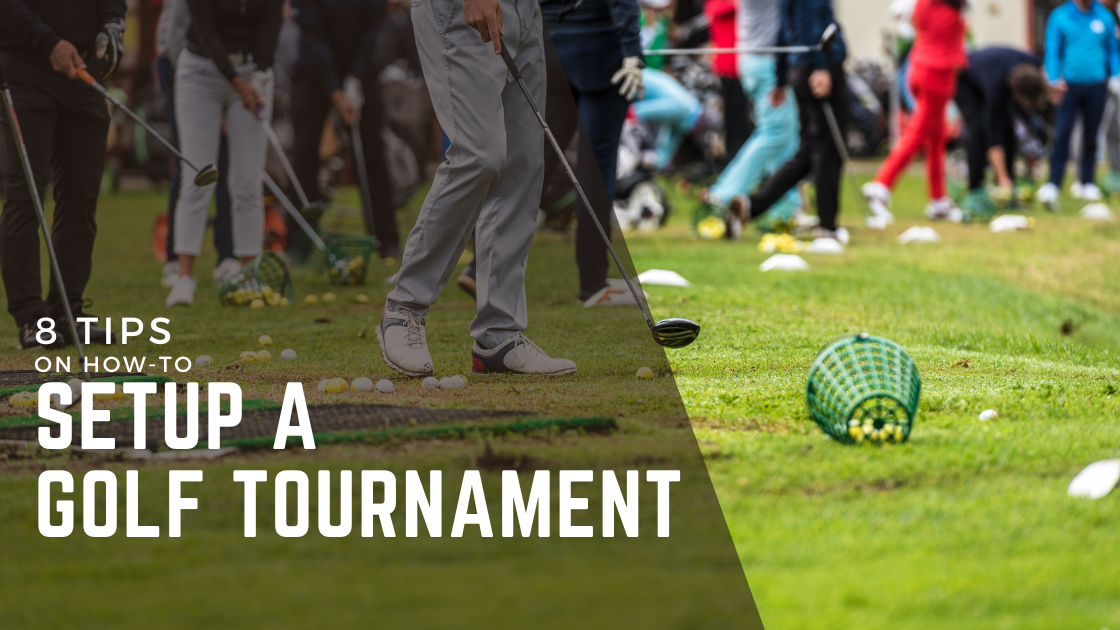 8 Tips on How to Run and Setup a Local Golf Tournament