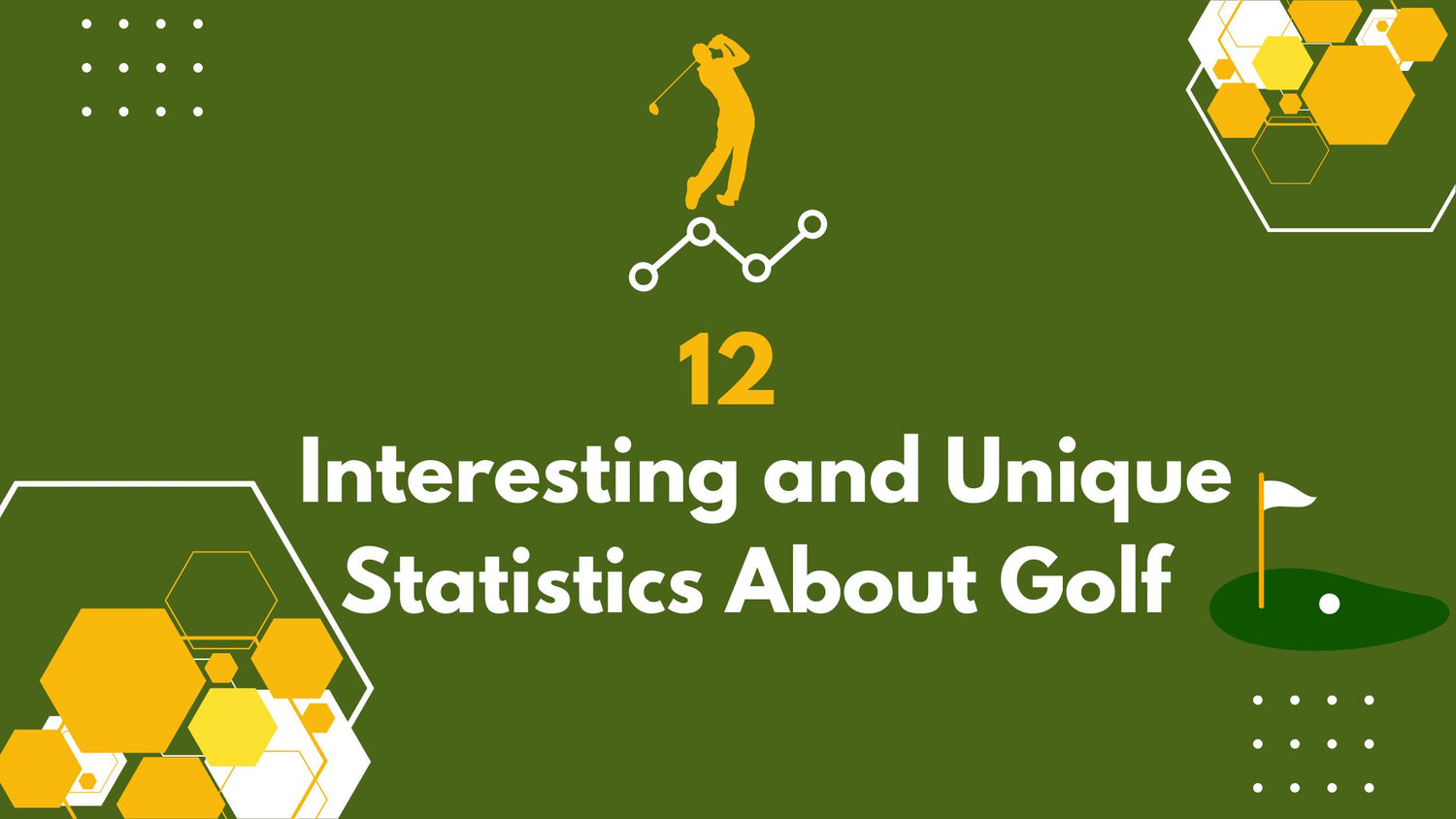 12 Interesting and Unique Statistics About Golf