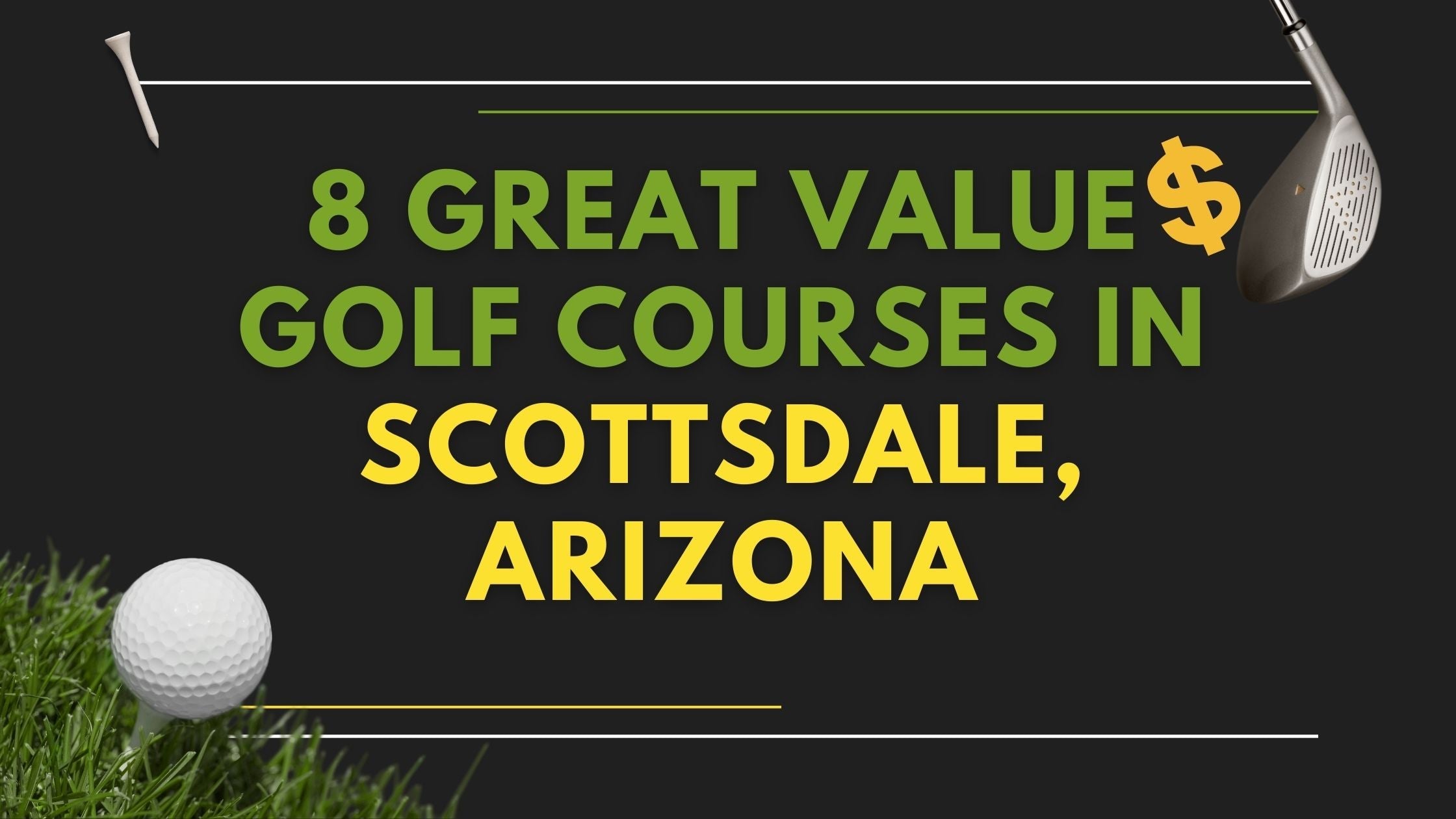 8 Great Value Golf Courses in Scottsdale, Arizona